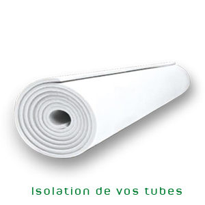 isolation sur mesure des tubes