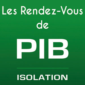 Les Rendez Vous de PIB Isolation